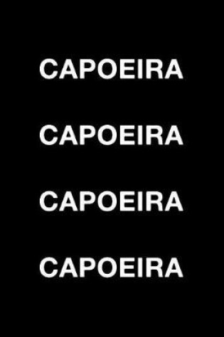 Cover of Capoeira Capoeira Capoeira Capoeira