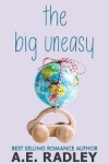 Book cover for The Big Uneasy