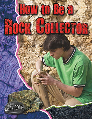 Book cover for How to Be a Rock Collector