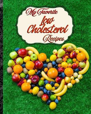 Book cover for My Favorite Low Cholesterol Recipes