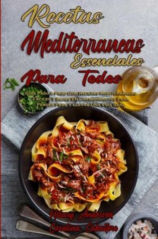 Cover of Recetas Mediterráneas Esenciales Para Todos