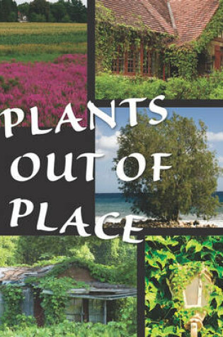 Cover of Plants Out of Place