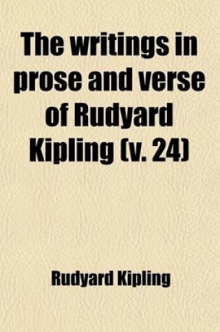 Cover of The Writings in Prose and Verse of Rudyard Kipling (Volume 24)