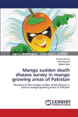 Book cover for Mango sudden death disease survey in mango growing areas of Pakistan