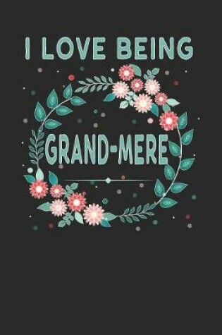 Cover of I Love Being Grandmere