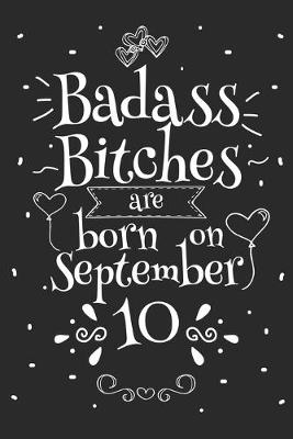 Book cover for Badass Bitches Are Born On September 10