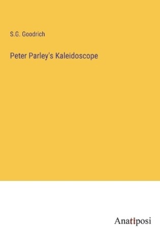 Cover of Peter Parley's Kaleidoscope