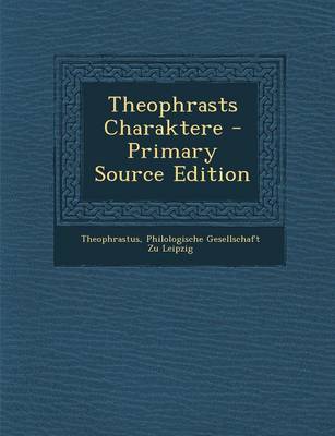 Book cover for Theophrasts Charaktere - Primary Source Edition