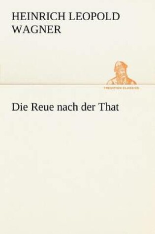 Cover of Die Reue Nach Der That