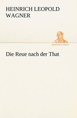 Book cover for Die Reue Nach Der That