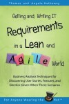 Book cover for Getting and Writing IT Requirements in a Lean and Agile World