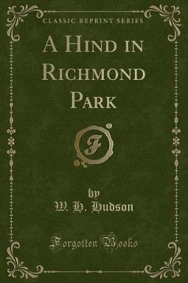 Book cover for A Hind in Richmond Park (Classic Reprint)