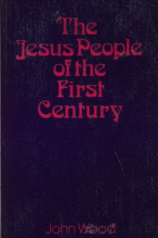 Cover of Jesus People of the First Century