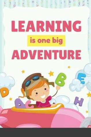 Cover of Learning is one big Adventure