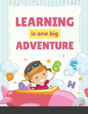 Book cover for Learning is one big Adventure