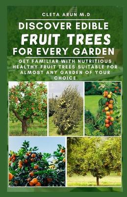 Book cover for Discover Edible Fruit Trees for Every Garden