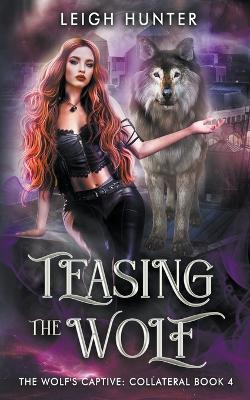 Cover of Teasing the Wolf