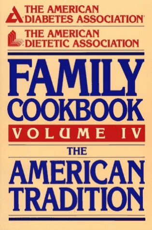 Cover of The American Diabetes Association/the American Dietetic Association Family Cookbook