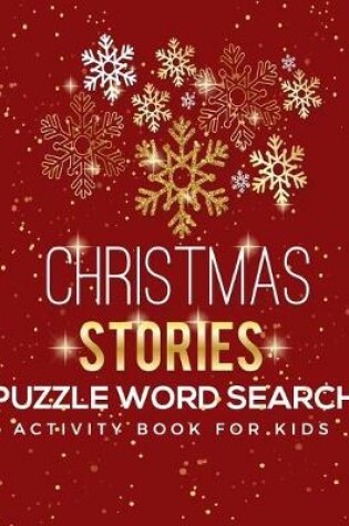 Cover of Christmas Stories Puzzle Word Search Activity Book For Kids