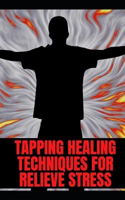 Book cover for Tapping Healing Techniques for Relieve Stress