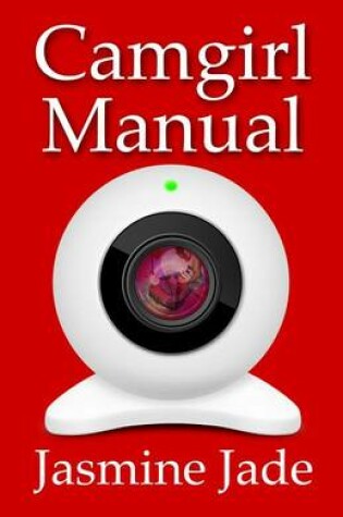 Cover of Camgirl Manual