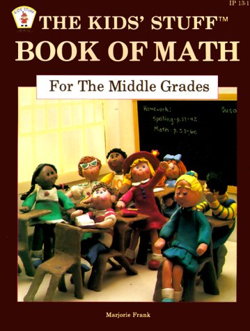 Cover of The Kids' Stuff Book of Math for the Middle Grades