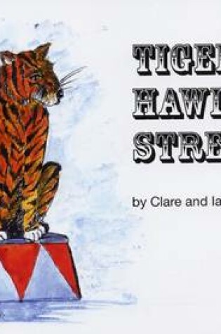 Cover of Tigers on Hawley Street