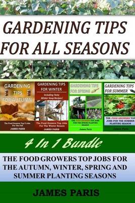 Book cover for Gardening Tips For All Seasons 4 In 1 Bundle