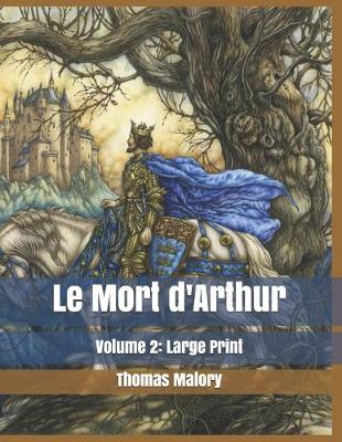 Book cover for Le Mort d'Arthur