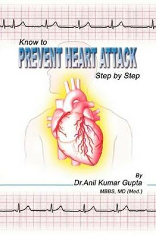 Cover of Know to Prevent Heart Attack Step by Step