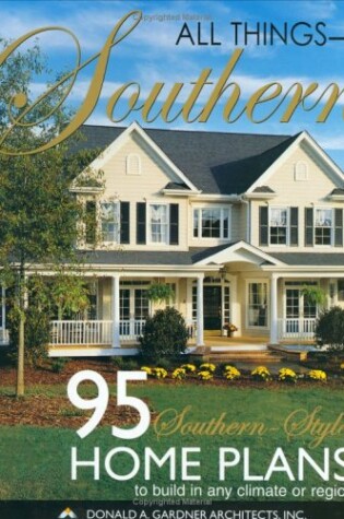 Cover of All Things Southern - Home Plans