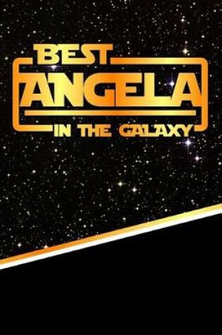 Cover of The Best Angela in the Galaxy