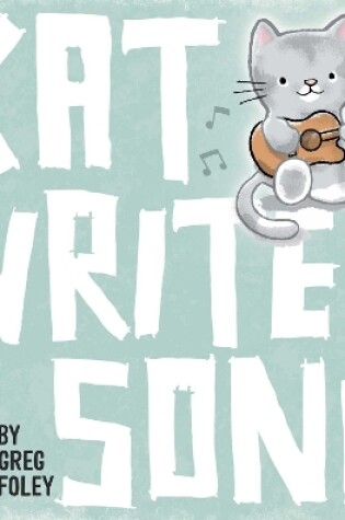 Cover of Kat Writes a Song