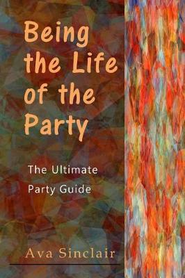 Book cover for Being the Life of the Party