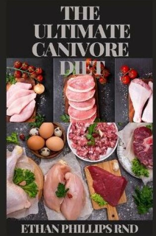 Cover of The Ultimate Canivore Diet