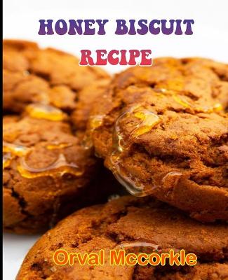 Book cover for Honey Biscuit Recipe