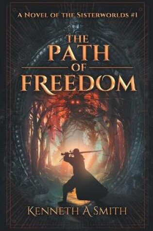 The Path of Freedom