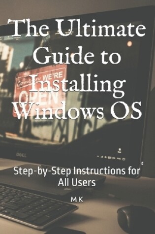 Cover of The Ultimate Guide to Installing Windows OS