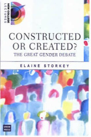 Cover of Created or Constructed? the Great Gender Debate