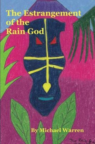 Cover of The Estrangement of the Rain God