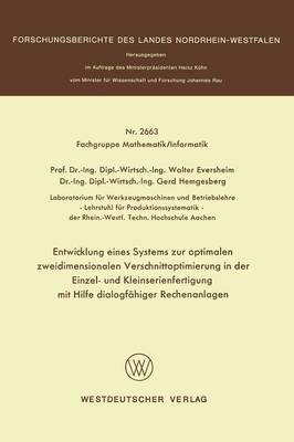 Book cover for Entwicklung Eines Systems Zur Optimalen Zweidimensionalen Verschnittoptimierung in Der Einzel- Und Kleinserienanfertigung Mit Hilfe Dialogfahiger Rechenanlagen