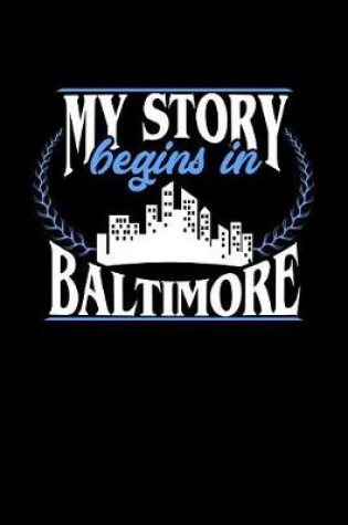 Cover of My Story Begins in Baltimore