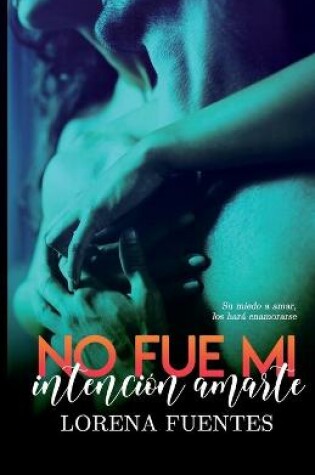 Cover of No fue mi intención amarte