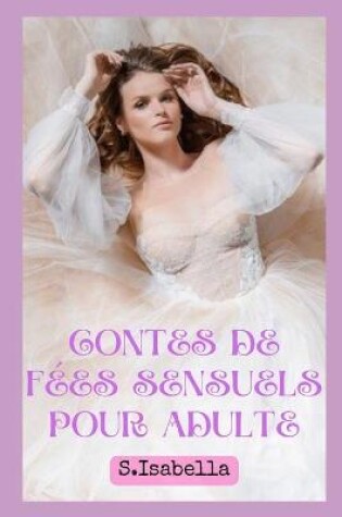 Cover of Contes de Fées Sensuels Pour Adulte