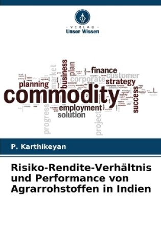 Cover of Risiko-Rendite-Verh�ltnis und Performance von Agrarrohstoffen in Indien