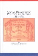 Book cover for Social Democratic Politics in Britain 1881-1911