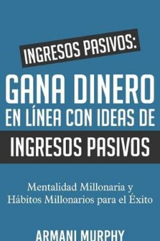 Cover of Ingresos Pasivos