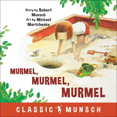 Cover of Murmel, Murmel, Murmel ( Classic Munsch )