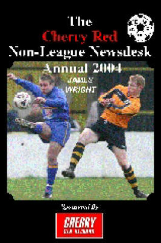 Cover of Cherry Red Non-league Newsdesk Annual