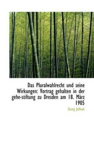 Cover of Das Pluralwahlrecht Und Seine Wirkungen